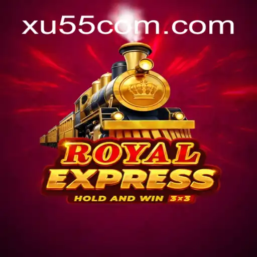 Royal Express: Uma Jornada com XU55